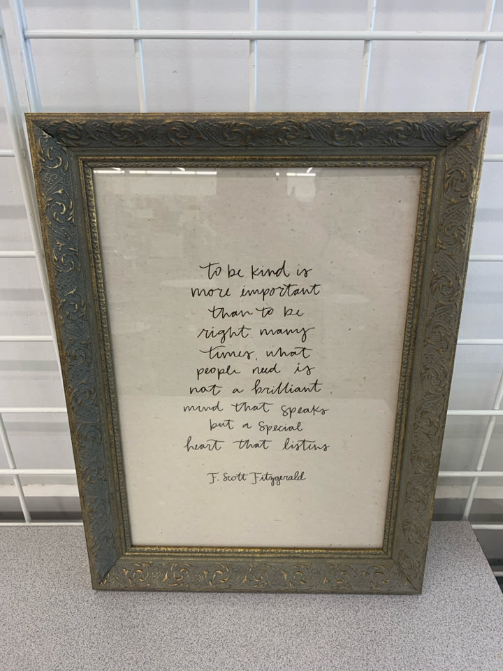 TO BE KIND QUOTE IN GOLD EMBOSSED FRAME.