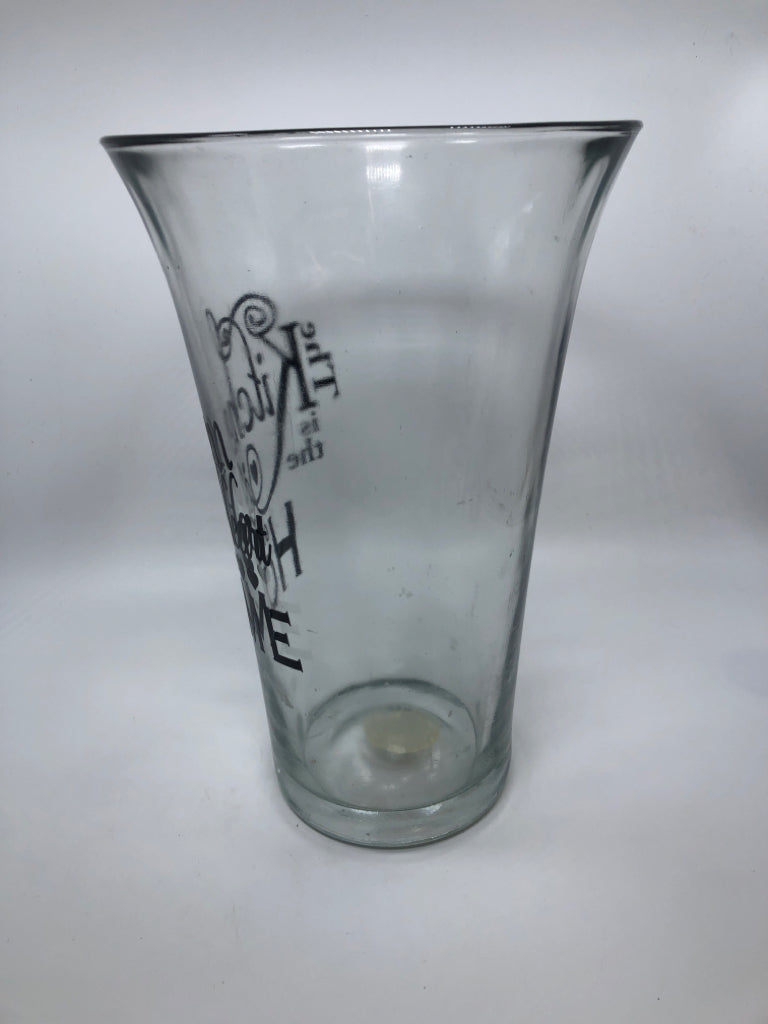 KITCHEN IS THE HEARTH OF THE HOME GLASS VASE.