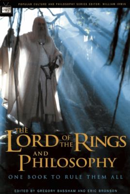 Lord of the Rings and Philosophy - Bassham, Gregory / Bronson, Eric