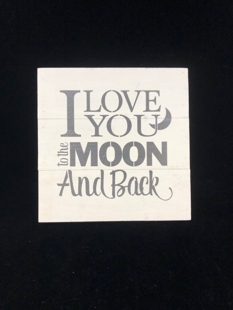 I LOVE YOU TO THE MOON WOOD BLOCK SIGN.