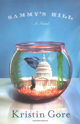 Sammy's Hill: a Novel - Kristin Gore