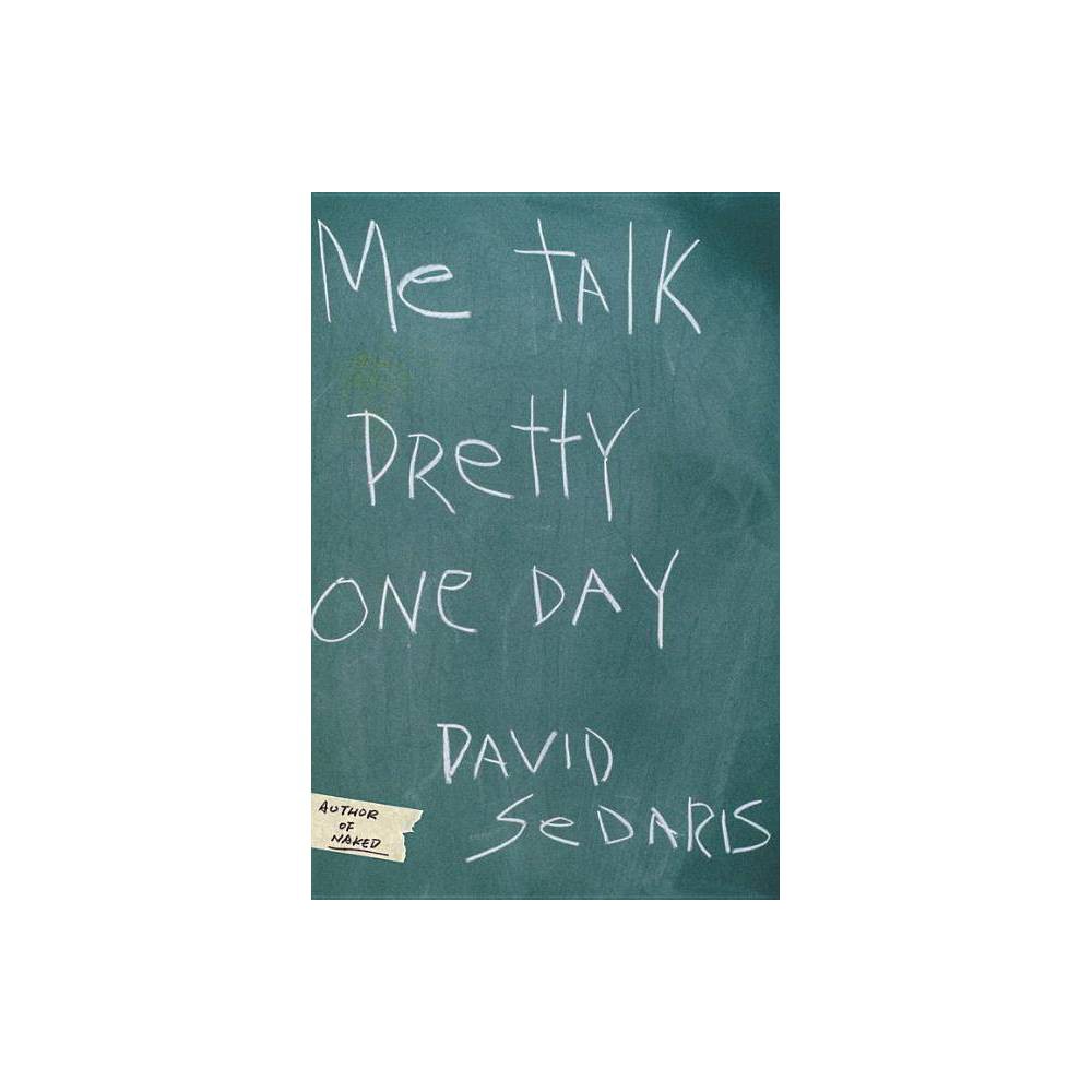 Me Talk Pretty One Day  - David Sedaris