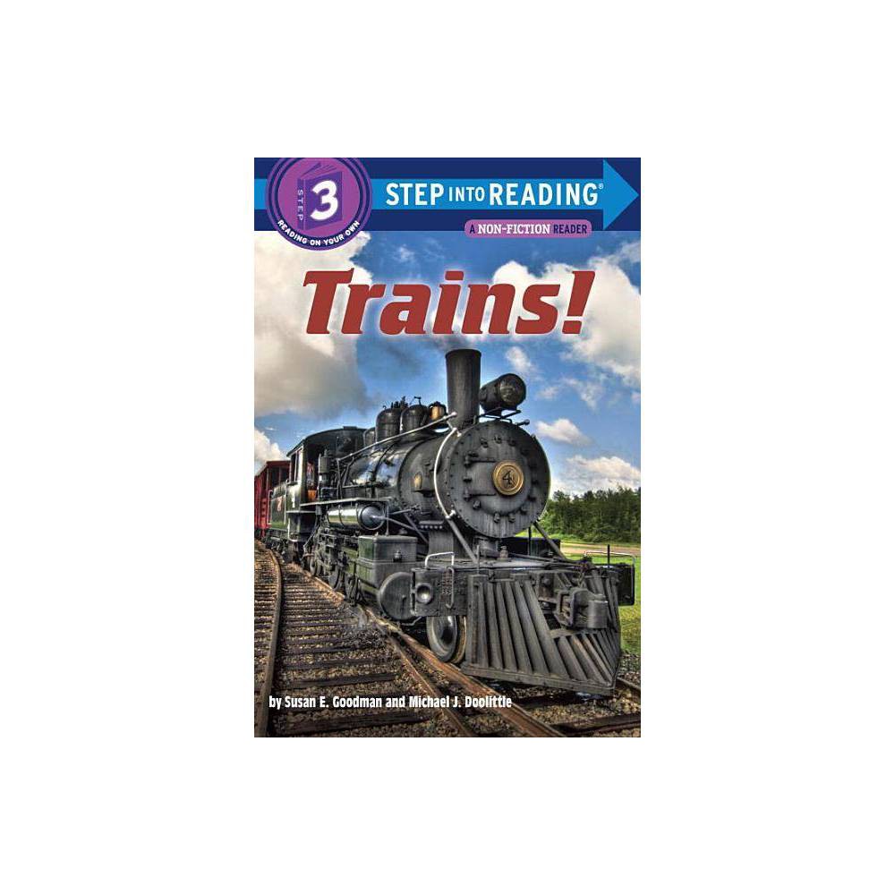 Step Into Reading Trains!  (Paperback) - Goodman, Susan E.