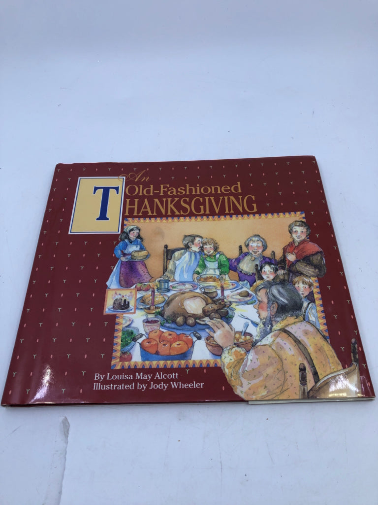 AN OLD FASHIONED THANKSGIVING - CHILDRENS BOOK.