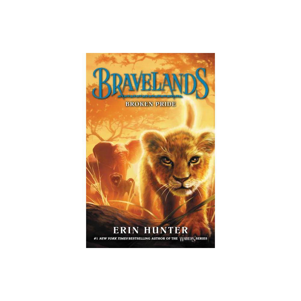 Pre-Owned Broken Pride: 1 (Bravelands) Paperback - Hunter, Erin