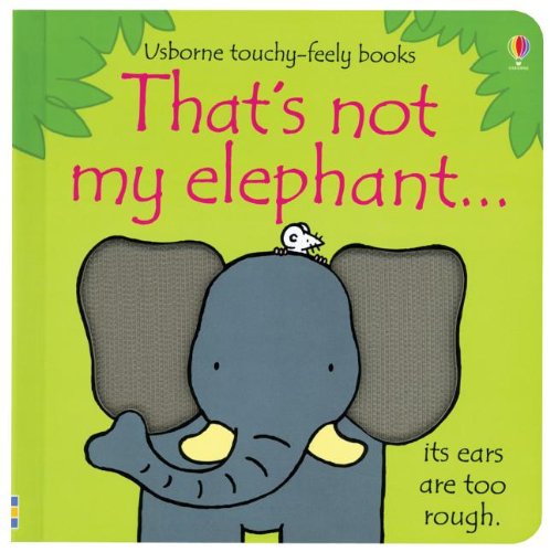 That's Not My Elephant.