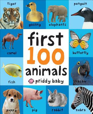 First 100 Animals - Roger Priddy