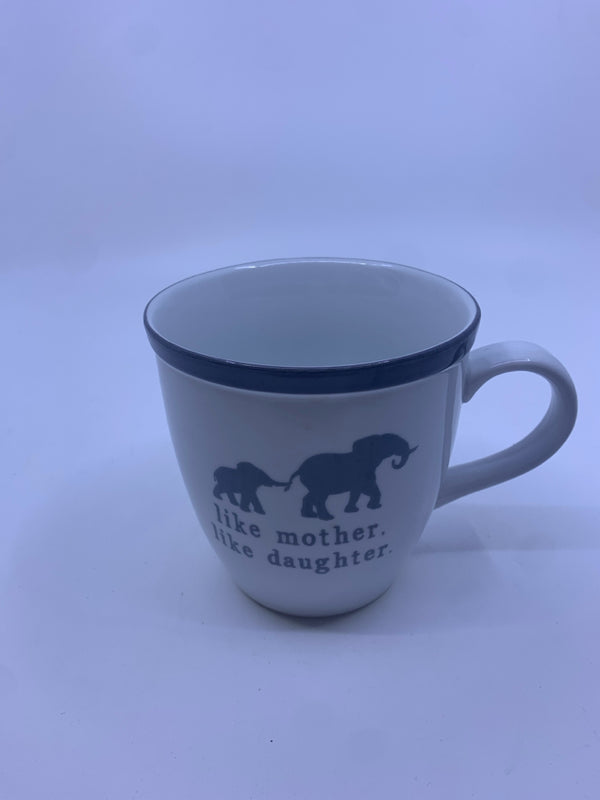 LIKE MOTHER LIKE DAUGHTER MUG.