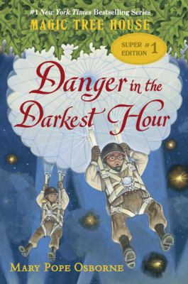 Danger in the Darkest Hour (Magic Tree House Super Edition) - Osborne, Mary Pope