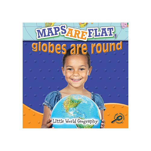 Maps Are Flat  Globes Are Round - Meg Greve