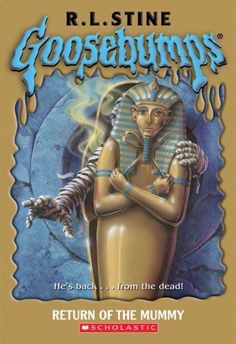 Return of the Mummy (Goosebumps) - Stine, R.