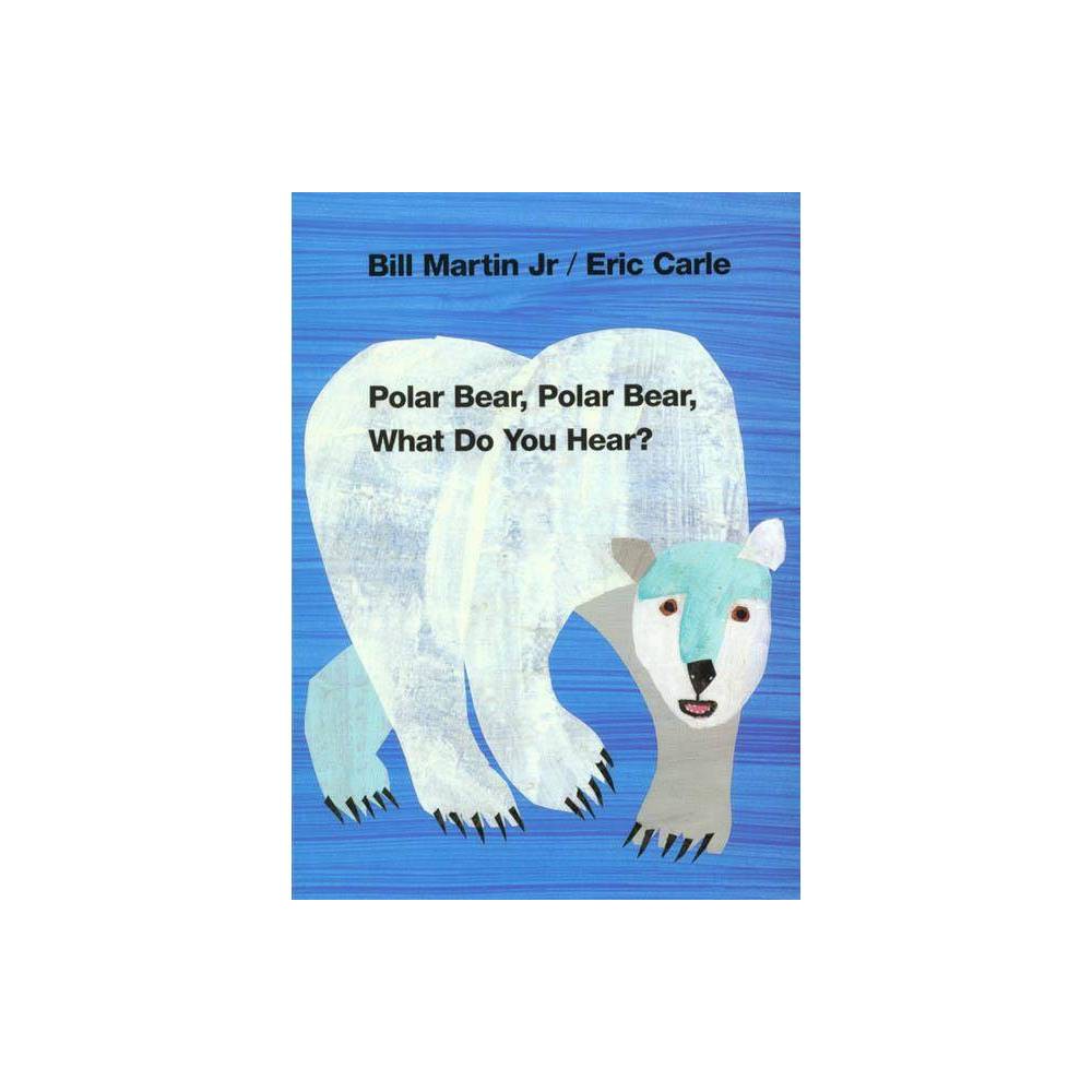 Polar Bear Polar Bear What Do You Hear Board Book by Really Good Stuff LLC - Mar