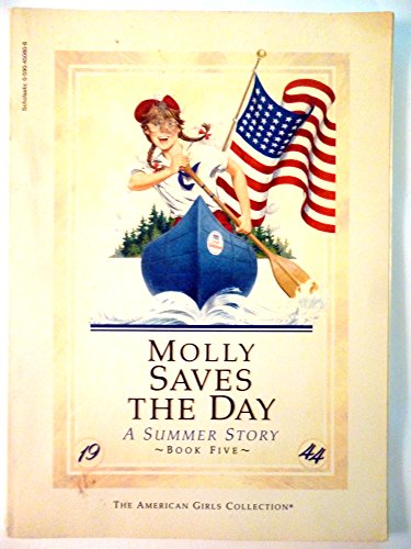 Molly Saves the Day a Summer Story (the American Girls Book Five) - Valerie Trip