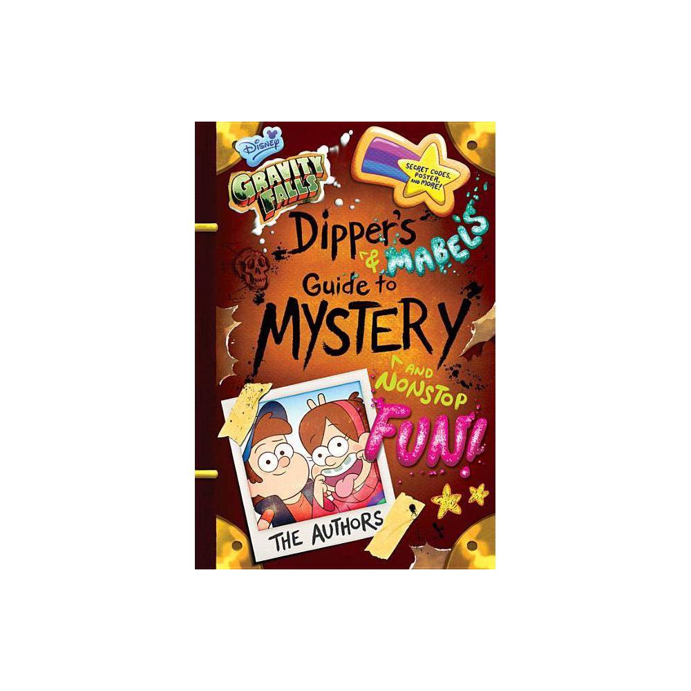 Gravity Falls Dipper S and Mabel S Guide to Mystery and Nonstop Fun! - Renzetti,