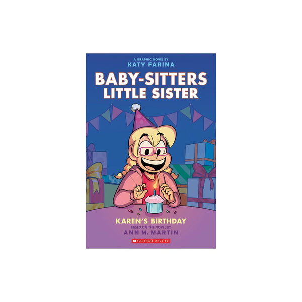 Baby-Sitters Little Sister Graphix #6: Karen's Birthday (paperback) - by Ann M.