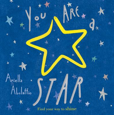 You Are a Star by Ariella Abolaffio (Hardcover) -