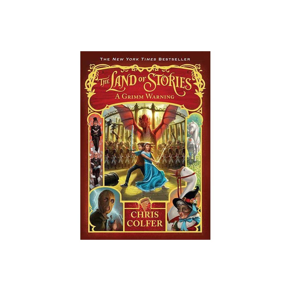 The Land of Stories: a Grimm Warning - by Chris Colfer (Paperback) - Colfer, Chr