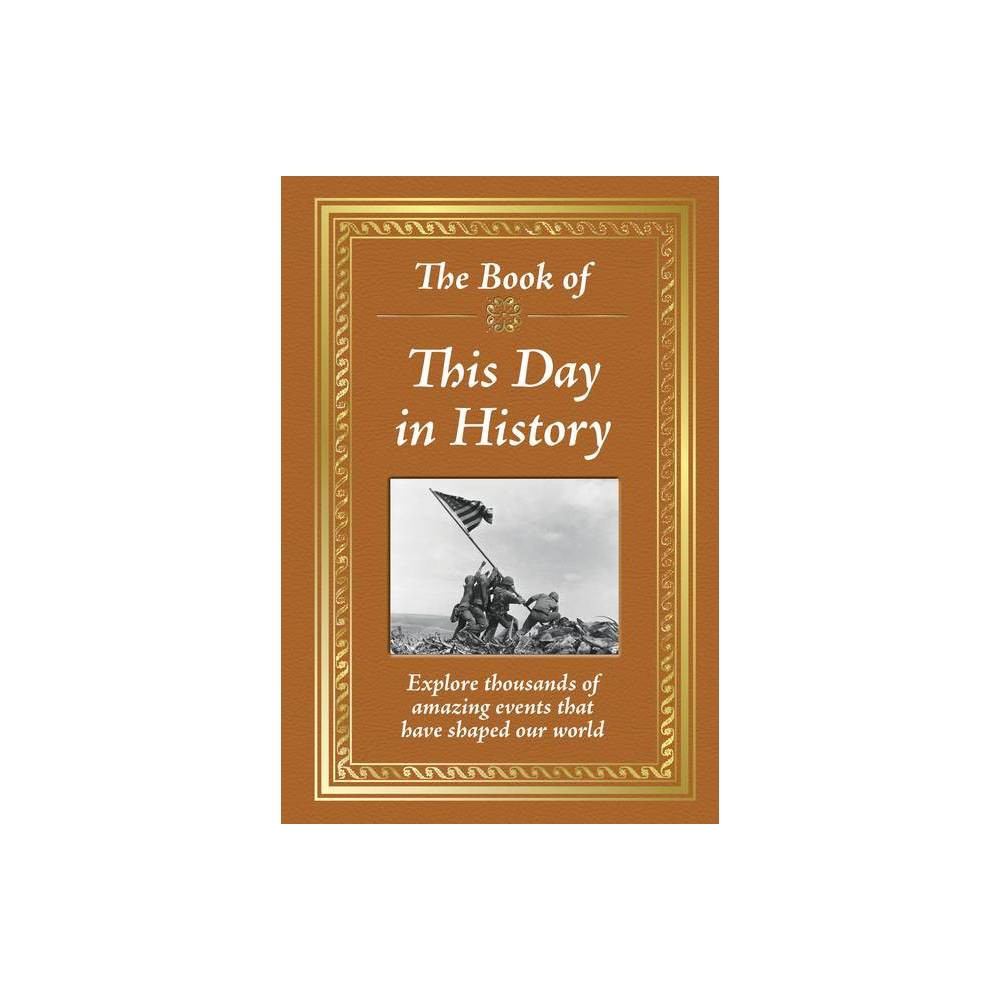 Book of: the Book of This Day in History (Hardcover) -