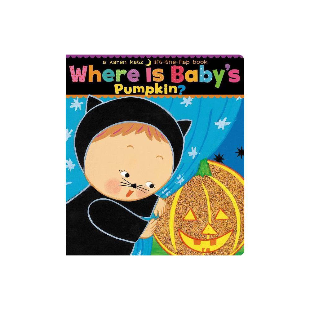 Where Is Baby S Pumpkin? - Katz, Karen
