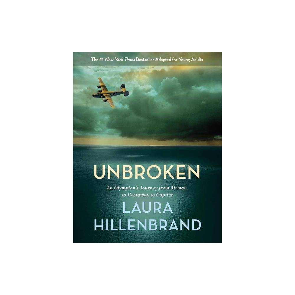 Unbroken - by Laura Hillenbrand (Paperback) - Hillenbrand, Laura