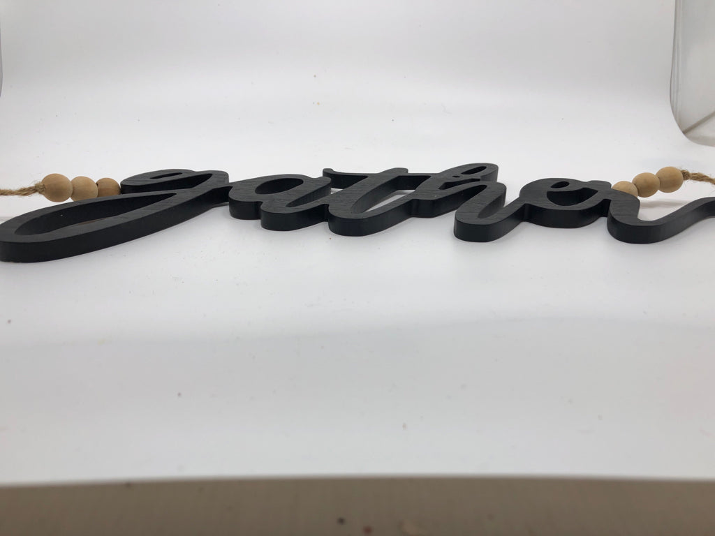 WOOD GATHER SIGN W/WOOD BEADS.