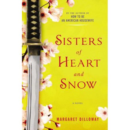 Pre-Owned Sisters of Heart and Snow (Hardcover) by Margaret Dilloway - Dilloway,