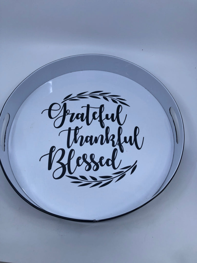 GRATEFUL, THANKFUL METAL ROUND TRAY W HANDLES.