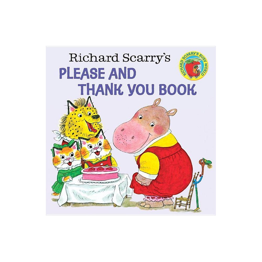 Pictureback(r) Richard Scarry S Please and Thank You Book  (Paperback) - Richard