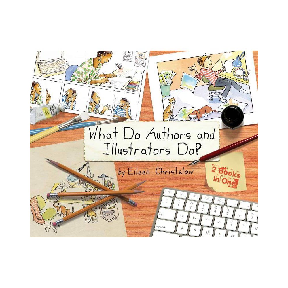 What Do Authors and Illustrators Do? (Hardcover) - Christelow, Eileen