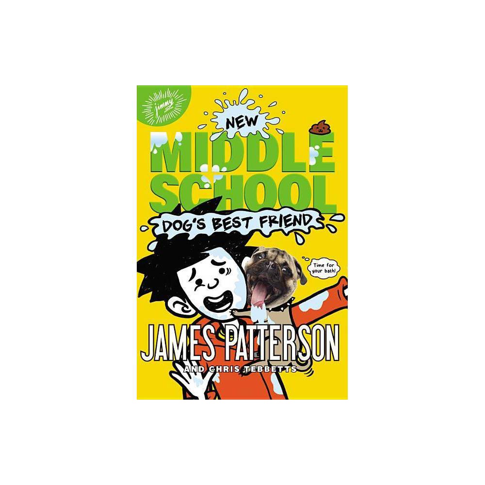 Middle School: Dog's Best Friend  - James Patterson