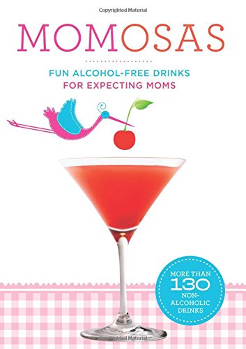 Momosas: Fun Alcohol-Free Drinks for Expecting Moms - Paul Knorr