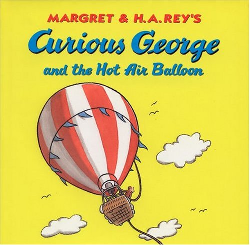 Curious George and the Hot Air Balloon - H.