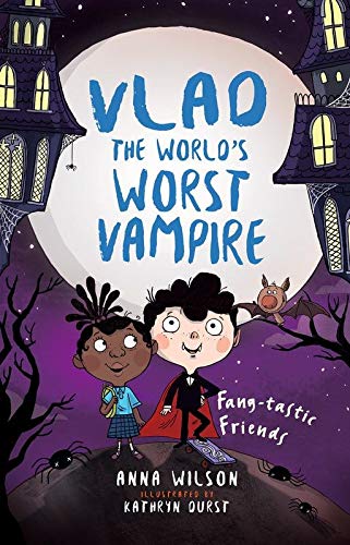 Fang-tastic Friends (Vlad, the World's Worst Vampire Book 2) -