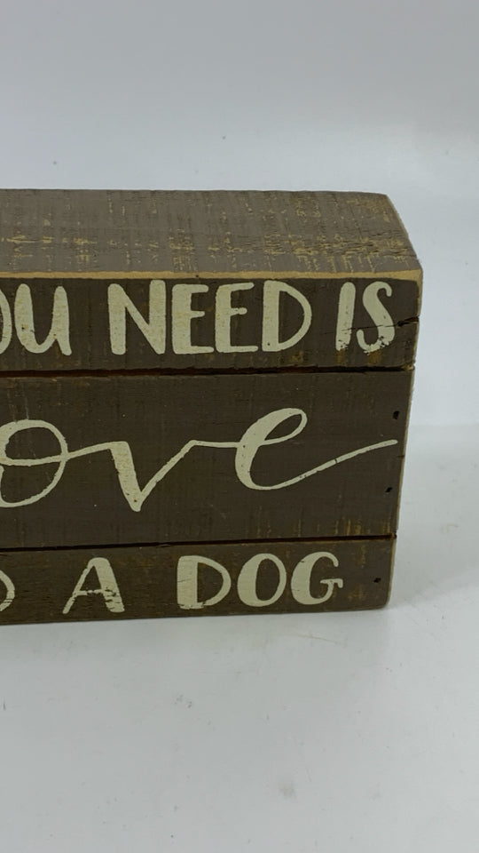 ALL YOU NEED IS LOVE AND A DOG BLOCK DECOR.
