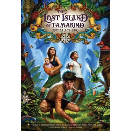 The Lost Island of Tamarind ) - Nadia Aguiar