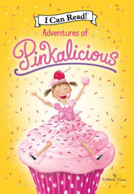 Adventures of Pinkalicious by Victoria Kann (Hardcover) -