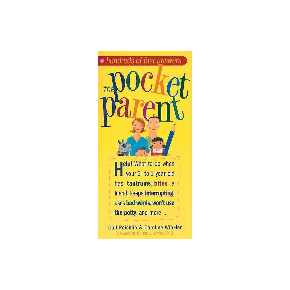 Pocket Parent - Paperback - Reichlin, Gail / Winkler, Caroline / White, Burton L