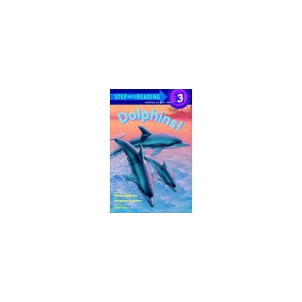 Step Into Reading: Dolphins!, Step 3 - Sharon Bokoske