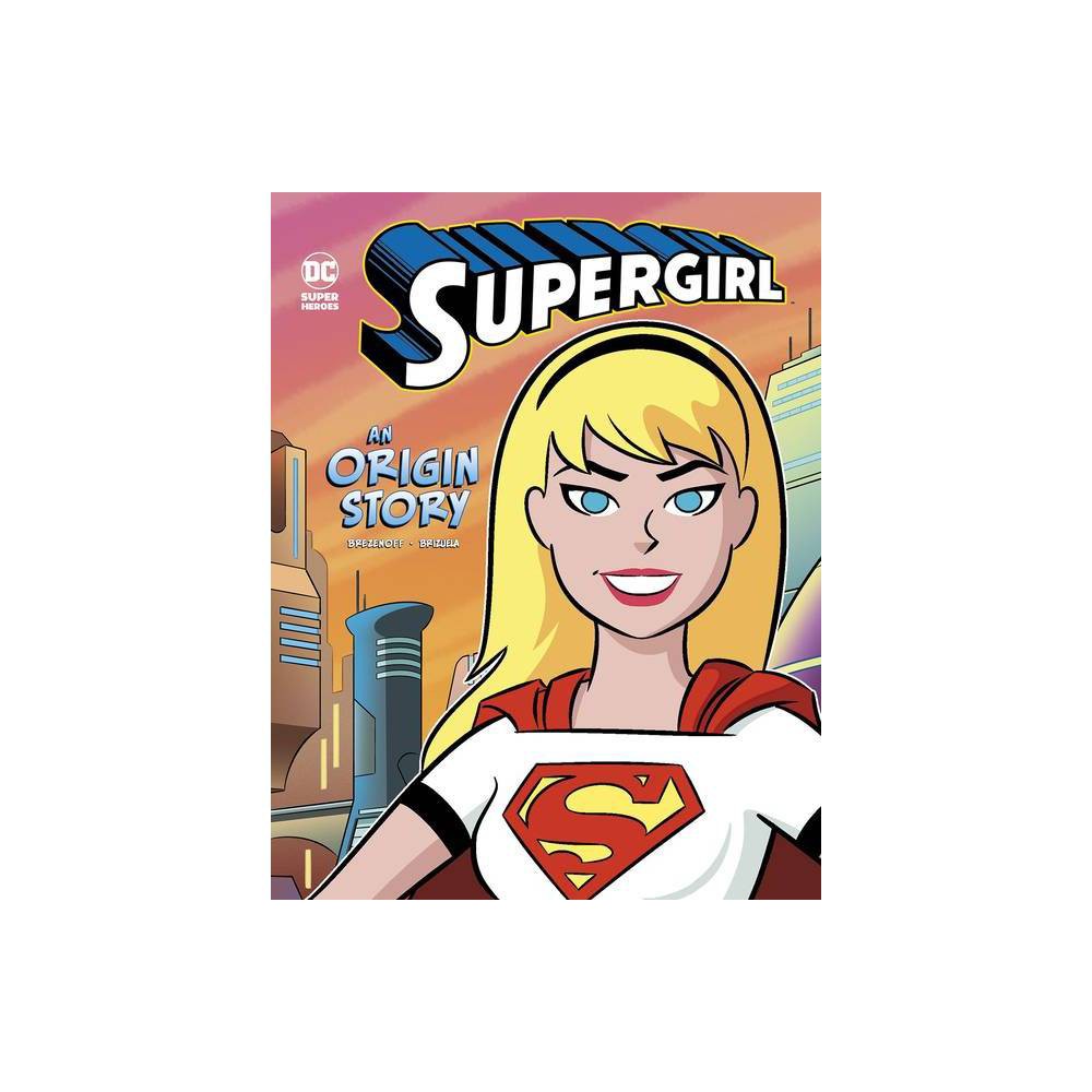 Supergirl: an Origin Story -