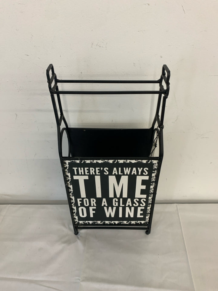 THERES ALWAYS TIME BLACK WINE RACK.