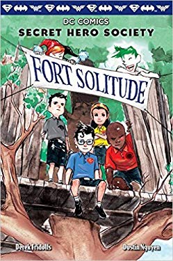 Fort Solitude (DC Comics Secret Hero Society #2) -