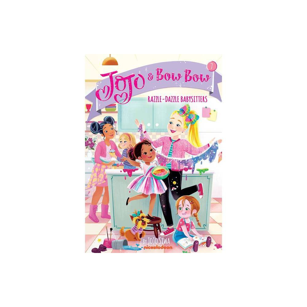 Jojo and Bowbow Razzle-Dazzle Babysitters (Jojo and Bowbow #7)  (Paperback) -