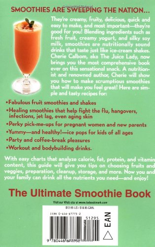 The Ultimate Smoothie Book : 101 Delicious Recipes for Blender Drinks, Frozen De