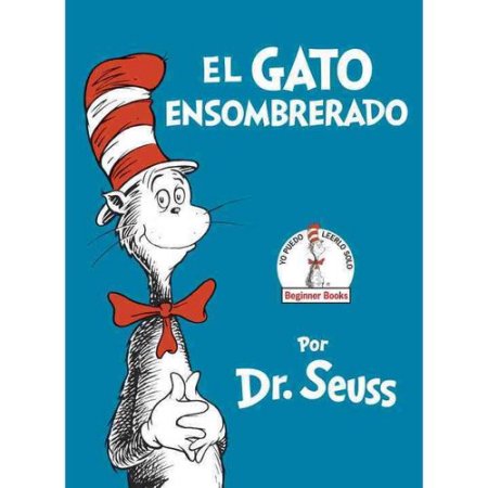 El Gato Ensombrerado (the Cat in the Hat Spanish Edition) - Seuss, Dr.