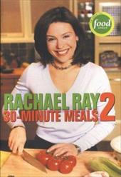 Rachael Ray 30Minute Meals 2 - Rachael Ray