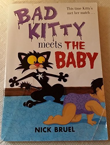 Bad Kitty Meets the Baby - Nick Bruel