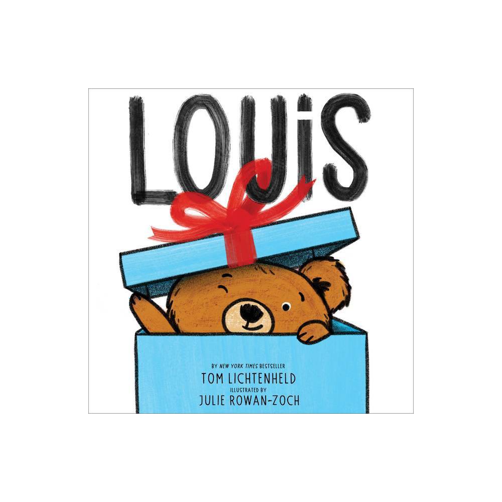 Louis by Tom Lichtenheld (Hardcover) -