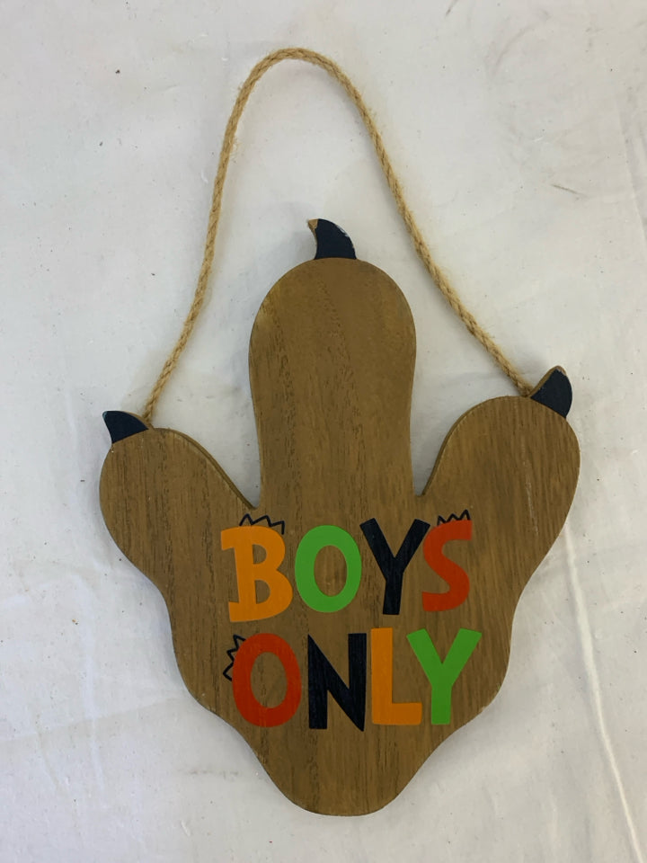 WOODEN DINOSAUR "BOYS ONLY" SIGN.