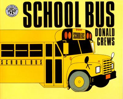 School Bus - by Donald Crews (Paperback) - Crews, Donald