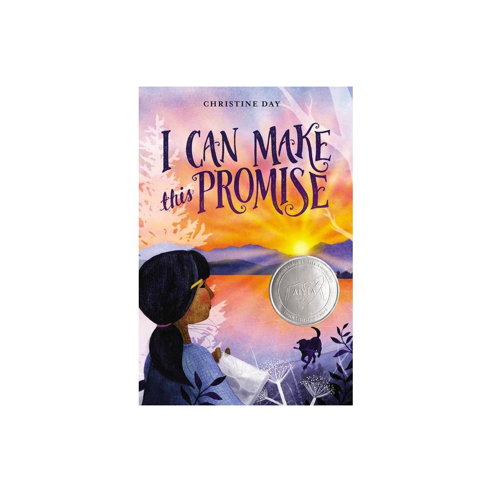 I Can Make This Promise - by Christine Day (Hardcover) -